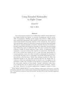 Using Bounded Rationality to Fight Crime Daniel Pi∗ July 9, 2014  Abstract