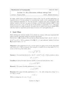 Randomness in Cryptography  March 25, 2013 Lecture 11: Key Derivation without entropy loss Lecturer: Yevgeniy Dodis