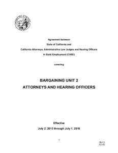 Agreement between 	 State of California and California Attorneys, Administrative Law Judges and Hearing Officers