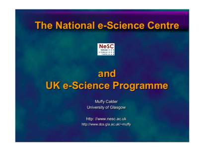 The National e-Science Centre and UK e-Science Programme - Adobe PDF