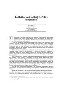 To bail or not to bail - a police perspective