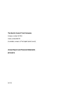The Sports Council Trust Company Company number[removed]Charity number[removed]A subsidiary company of The English Sports Council]  Annual Report and Financial Statements