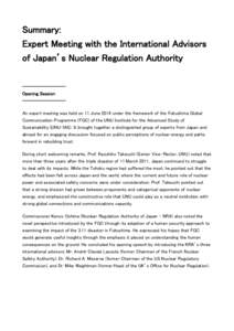 Summary: Expert Meeting with the International Advisors of Japan’s Nuclear Regulation Authority —————————————Opening Session —————————————An expert meeting was held o