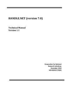 HANDLE.NET (version 7.0) Technical Manual Version 1.1 Corporation for National Research Initiatives