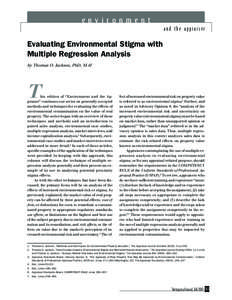 environment and the appraiser Evaluating Environmental Stigma with Multiple Regression Analysis by Thomas O. Jackson, PhD, MAI