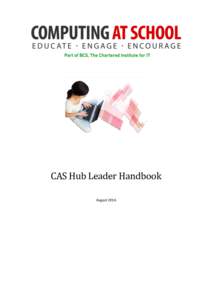 CAS Hub Leader Handbook August 2016 CONTENTS Foreword