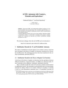 ACME: Automata with Counters, Monoids and Equivalence? Nathanaël Fijalkow1,2 and Denis Kuperberg2 1  2
