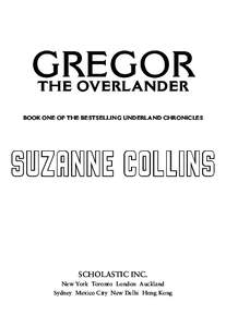 GREGOR THE OVERLANDER BOOK ONE OF THE BESTSELLING UNDERLAND CHRONICLES  SUZANNE COLLINS