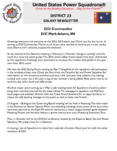 United States Power Squadrons® Come for the Boating Education….Stay for the FriendsSM DISTRICT 23 GALAXY NEWSLETTER D23 Commander