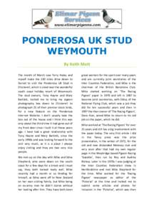 PONDEROSA UK STUD WEYMOUTH By Keith Mott The month of March saw Terry Haley and myself make the 130 miles drive down to Dorset to visit the Ponderosa UK Stud in