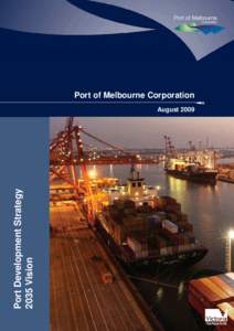 Port of Melbourne Corporation  Port Development Strategy 2035 Vision  August 2009