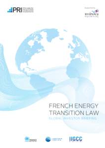 Supported by  FRENCH ENERGY TRANSITION LAW G LO BAL I N V ESTO R B R I E FING
