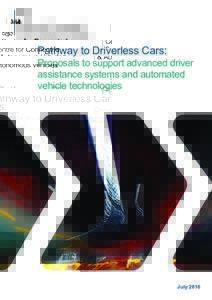 Pathway to driverless cars: proposals to support advanced driver assistance systems and automated vehicle technologies