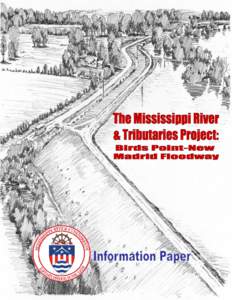The Mississippi River & Tributaries (MR&T) project was authorized by the 1928 Flood Control Act. Following the devastating 1927 flood, the nation galvanized its support for a comprehensive and