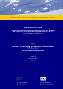 EUROPEAID[removed]C/SER/multi - Lot 1: Studies and Technical assistance in all sectors  Request For Services No[removed]Assistance in the implementation of consultations and research linked to the preparation of the C
