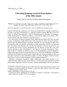 Glottometrics 33, 2016, ….  Liberating language research from dogmas of the 20th century Ramon Ferrer-i-Cancho 1 & Carlos Gómez-Rodríguez2 Abstract. A commentary on the article “Large-scale evidence of dependency l