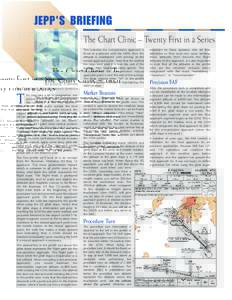 The Chart Clinic – Twenty First in a Series  BY JAMES E. TERPSTRA SR. CORPORATE VICE PRESIDENT, JEPPESEN  T
