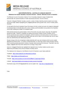 MEDIA RELEASE  MINERALS COUNCIL OF AUSTRALIA #UNTAPPEDPOTENTIAL - AUSTRALIA’S URANIUM INDUSTRY Statement from Daniel Zavattiero, Executive Director - Uranium, Minerals Council of Australia The Minerals Council of Austr