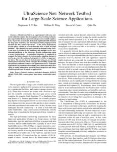 1  UltraScience Net: Network Testbed for Large-Scale Science Applications Nageswara S. V. Rao
