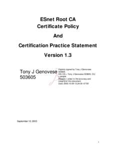 ESnet Root CA Certificate Policy And Certification Practice Statement Version 1.3 Tony J Genovese
