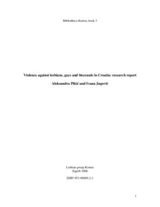 Bibliotheca Kontra, book 3  Violence against lesbians, gays and bisexuals in Croatia: research report Aleksandra Pikić and Ivana Jugović  Lesbian group Kontra
