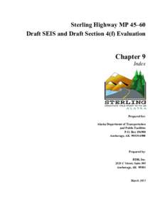 Sterling Highway MP 45–60 Draft SEIS and Draft Section 4(f) Evaluation Chapter 9  Index