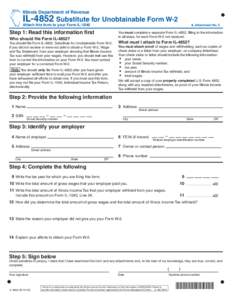 Use your mouse or Tab key to move through the fields. Use your mouse or space bar to enable check boxes.  Illinois Department of Revenue IL-4852 Substitute for Unobtainable Form W-2