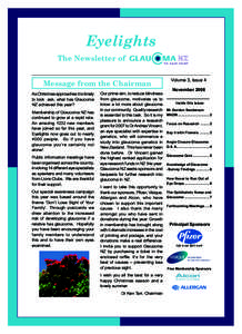 Eyelights The Newsletter of Message from the Chairman As Christmas approaches it is timely to look ask, what has Glaucoma NZ achieved this year?