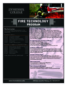 FIRE TECHNOLOGY PROGRAM The Curriculum  For the Certificate of Achievement in Fire