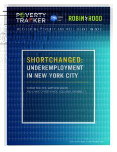 MONITORING POVERTY AND WELL-BEING IN NYC  SHORTCHANGED: UNDEREMPLOYMENT IN NEW YORK CITY