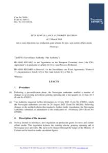Case No: 74036 Event No: [removed]Dec. No: [removed]COL EFTA SURVEILLANCE AUTHORITY DECISION of 12 March 2014