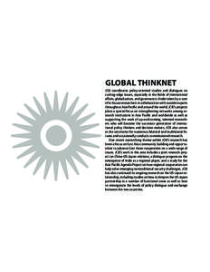 Global ThinkNet JCIE coordinates policy-oriented studies and dialogues on cutting-edge issues, especially in the fields of international affairs, globalization, and governance. Undertaken by a core of in-house researcher