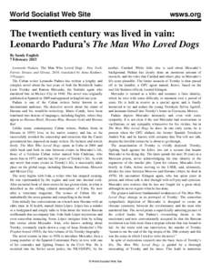 World Socialist Web Site  wsws.org The twentieth century was lived in vain: Leonardo Padura’s The Man Who Loved Dogs