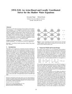 SWE-X10: An Actor-Based and Locally Coordinated Solver for the Shallow Water Equations Alexander Pöppl Michael Bader