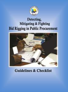 GUIDELINES & CHECKLIST Detecting, Mitigating & Fighting Bid Rigging In Public Procurement 1  GUIDELINES & CHECKLIST