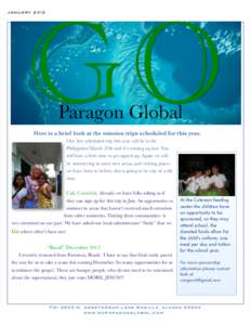 JanuaryGO Paragon Global  Here is a brief look at the mission trips scheduled for this year.