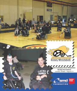 2013 Canadian Power Wheelchair Hockey Tournament London, Ontario - August 2-5 2013 Canadian Power Wheelchair Hockey Championships