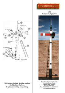 LA1 Semaphore Signal Kit McKenzie & Holland Signal as used on the Ffestiniog Railway. Requires assembling and painting.