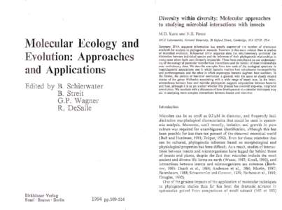 Diversity within diversity: Molecular approaches to studying microbial interactions with insects M.D. Kane and N.E. Pierce Molecular Ecology and