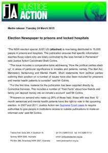 Media release: Tuesday 24 March[removed]Election Newspaper to prisons and locked hospitals   