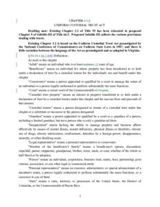 CHAPTERUNIFORM CUSTODIAL TRUST ACT. Drafting note: Existing Chapter 2.1 of Title 55 has been relocated to proposed Chapter 9 of Subtitle III of TitleProposed Subtitle III collects the various provisions de