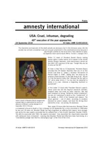 Public  amnesty international USA: Cruel, inhuman, degrading 40th execution of the year approaches 24 September 2010