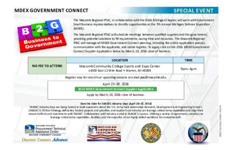 SPECIAL EVENT  MDEX GOVERNMENT CONNECT The Macomb Regional PTAC, in collaboration with the NDIA Michigan Chapter, will work with Government Small Business representatives to identify opportunities at the 7th Annual Michi