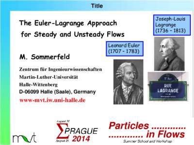 Title  The Euler-Lagrange Approach for Steady and Unsteady Flows Leonard Euler (1707 – 1783)