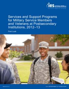 Services and Support Programs for Military Service Members and Veterans at Postsecondary Institutions, 2012–13 First Look