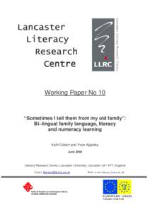 Working Paper No 10  “Sometimes I tell them from my old family”: Bi–lingual family language, literacy and numeracy learning Kath Gilbert and Yvon Appleby
