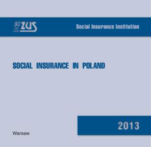 Social Insurance Institution  SOCIAL INSURANCE IN POLAND Warsaw