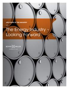 2016 STATE OF THE INDUSTRY  The Energy Industry – Looking Forward  Welcome Readers,
