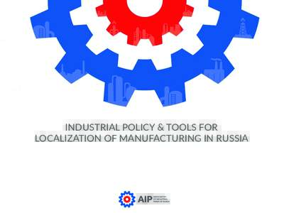 INDUSTRIAL POLICY & TOOLS FOR 
 LOCALIZATION OF MANUFACTURING IN RUSSIA RUSSIA OPENS THE EURASIAN MARKET 
  3,86 bln $