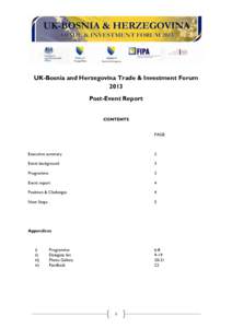 UK-Bosnia and Herzegovina Trade & Investment Forum 2013 Post-Event Report CONTENTS PAGE
